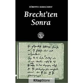 BRECHTTEN SONRA - SÜREYYA KARACABEY