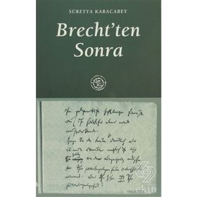 BRECHTTEN SONRA - SÜREYYA KARACABEY