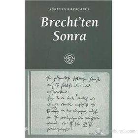 BRECHTTEN SONRA - SÜREYYA KARACABEY