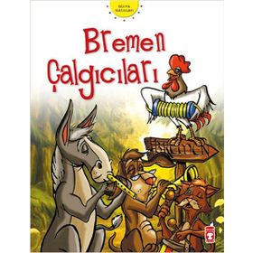 BREMEN ÇALGICILARI - WILHELM GRIMM; JACOP GRIMM