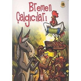 BREMEN ÇALGICILARI - WILHELM GRIMM; JACOP GRIMM