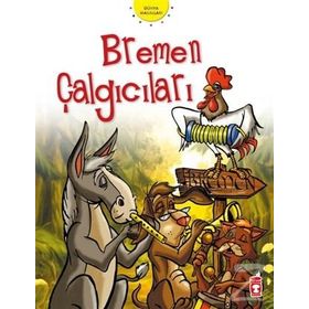 BREMEN ÇALGICILARI - WILHELM GRIMM; JACOP GRIMM