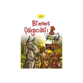 BREMEN ÇALGICILARI - WILHELM GRIMM; JACOP GRIMM