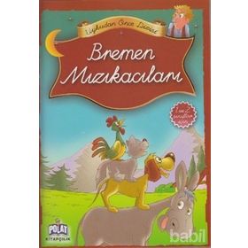BREMEN MIZIKACILARI (1. VE 2. SINIFLAR İÇIN) - KOLEKTIF