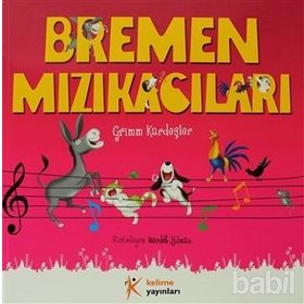 Bremen Mızıkacıları - Sesli Kitap 1 - Grimm Kardeşler Jacob Grimm - Wilhelm Grimm