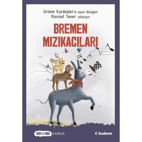 Bremen Mızıkacıları - Tudem Yayınları
