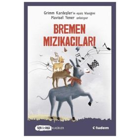 Bremen Mızıkacıları - Tudem Yayınları
