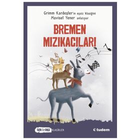 Bremen Mızıkacıları - Tudem Yayınları