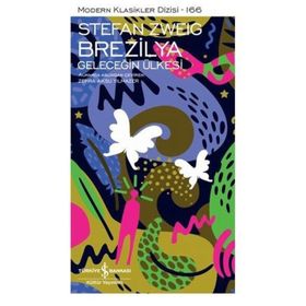 Brezilya Geleceğin Ülkesi - Stefan Zweig
