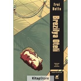 Brezilya Oteli - Frei Betto