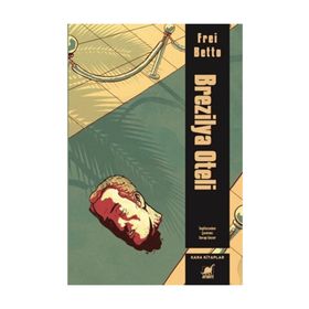 Brezilya Oteli - Frei Betto