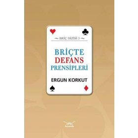 Briçte Defans Prensipleri - Ergun Korkut