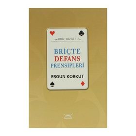 Briçte Defans Prensipleri - Ergun Korkut