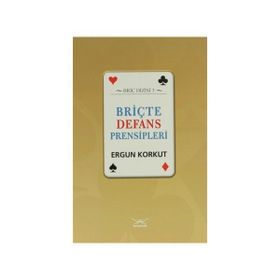 Briçte Defans Prensipleri - Ergun Korkut