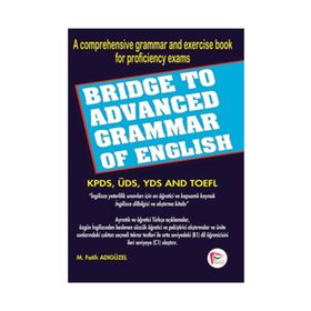 BRIDGE TO ADVANCED GRAMMAR OF ENGLISH - M. FATIH ADIGÜZEL