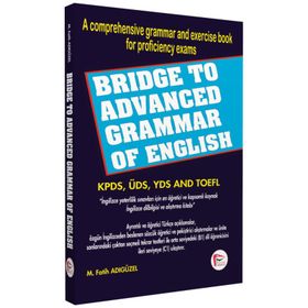 BRIDGE TO ADVANCED GRAMMAR OF ENGLISH - M. FATIH ADIGÜZEL