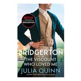 Bridgerton: The Viscount Who Loved Me (Bridgertons Book 2): The inspiration for the Netflix Original Series Bridgerton