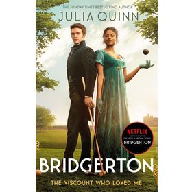 Bridgerton: The Viscount Who Loved Me (Bridgertons Book 2): The inspiration for the Netflix Original Series Bridgerton