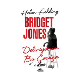 Bridget Jones Deliriyorum Bu Çocuğa - Helen Fielding