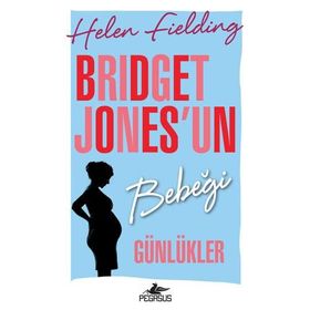 Bridget Jones'un Bebeği: Günlükler - Helen Fielding