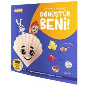 Briko Dönüştür Beni! Ben Bir Deniz Kabuğuyum - Artenino Yayıncılık