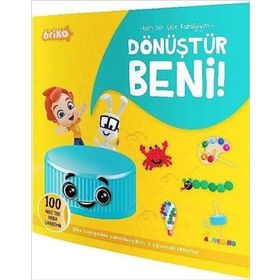 Briko Dönüştür Beni! Ben Bir Şişe Kapağıyım -Artenino Yayıncılık