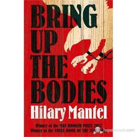 Bring Up the Bodies - Hilary Mantel