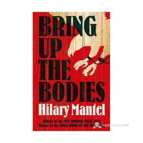 Bring Up the Bodies - Hilary Mantel