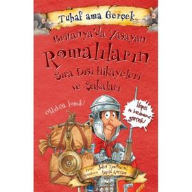 Britanya’da Yaşayan Romalıların Sıra Dışı Hikayeleri ve Şakaları - Tuhaf Ama Gerçek - Yağmur Çocuk