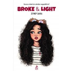 Broke&Light - Zeynep Sahra
