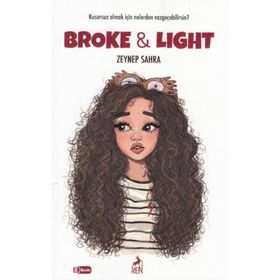 Broke&Light - Zeynep Sahra