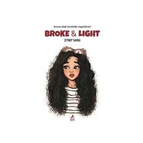 Broke&Light - Zeynep Sahra
