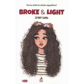 Broke&Light - Zeynep Sahra