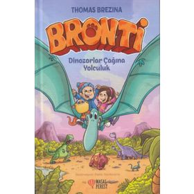 Bronti 2 – Dinozorlar Çağına Yolculuk - Thomas Brezina