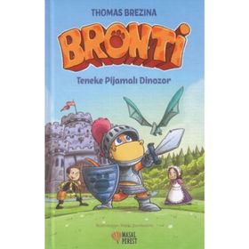 Bronti 3 - Teneke Pijamalı Dinozor - Thomas Brezina