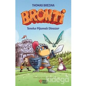 Bronti 3 - Teneke Pijamalı Dinozor - Thomas Brezina