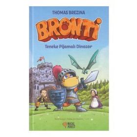 Bronti 3 - Teneke Pijamalı Dinozor - Thomas Brezina