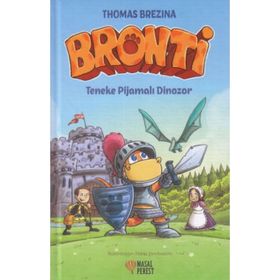 Bronti 3 - Teneke Pijamalı Dinozor - Thomas Brezina