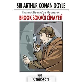 Brook Sokağı Cinayeti - Sherlock Holmes'un Maceraları - Sir Arthur Conan Doyle