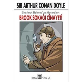 Brook Sokağı Cinayeti - Sherlock Holmes'un Maceraları - Sir Arthur Conan Doyle