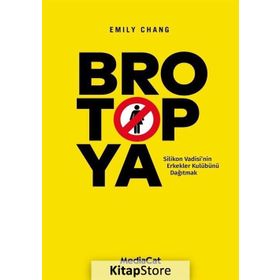 Brotopya - Emily Chang