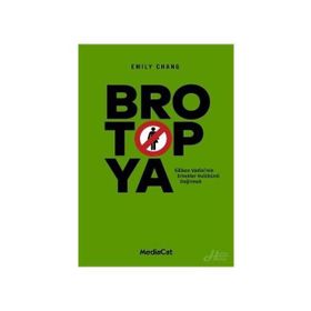 Brotopya - Emily Chang