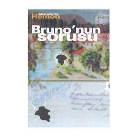 BRUNO`NUN SORUSU - ALEKSANDAR HEMON