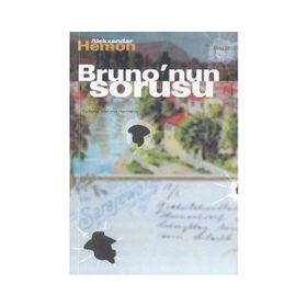 BRUNO`NUN SORUSU - ALEKSANDAR HEMON