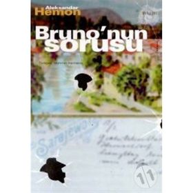 BRUNO`NUN SORUSU - ALEKSANDAR HEMON