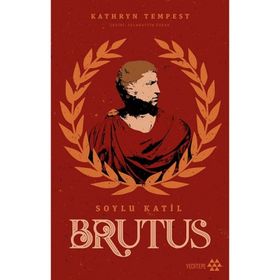 Brutus - Soylu Katil - Kathryn Tempest