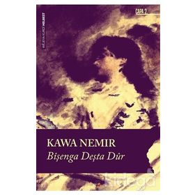 Bîşenga Deşta Dûr - Kawa Nemir
