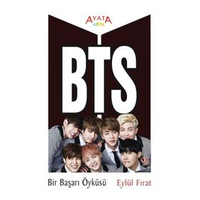 BTS Bir Başarı Öyküsü - Eylül Fırat