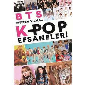 BTS K-Pop Efsaneleri - Meltem Yılmaz