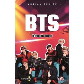 BTS - K-Pop Mucizesi - Adrian Besley